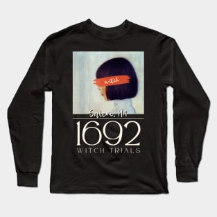 1692 Salem Witch Trials Long Sleeve T-Shirt